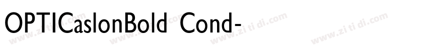 OPTICaslonBold Cond字体转换 OPTICaslonBold Cond字体转换